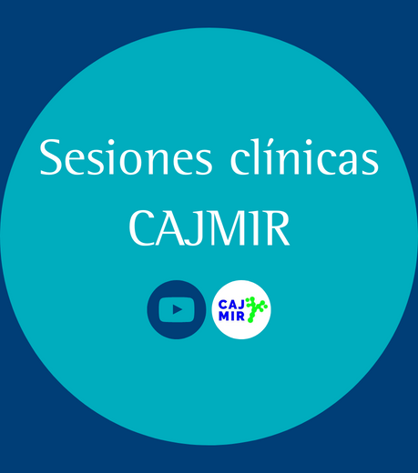 Sesiones Clínicas CAJMIR vídeos