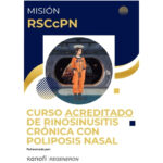 Curso acreditado de Rinosinusitis Crónica con Poliposis Nasal